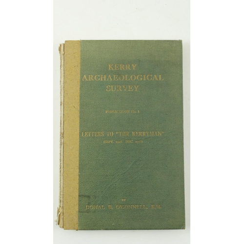 129 - Co. Kerry: O'Connell (Donal B.) Kerry Archaeological Survey, Publication No. 1 Letters to 'The Kerry... 