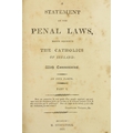 Penal Laws: A Statement of the Penal Laws, which Aggrieve The Catholics of Ireland: With Commentarie... 