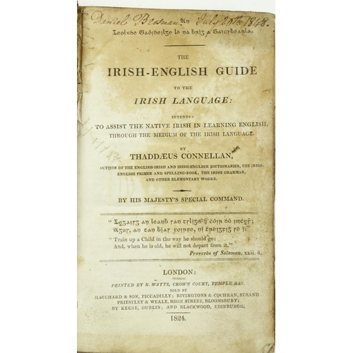 85 - Connellan (Thaddaeus) The Irish-English Guide to the Irish Language, Sm. 8vo L. 1824. First Edn., ti... 