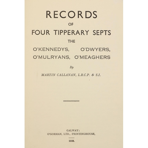 196 - Co. Tipperary:  Callanan (Martin) Records of Four Tipperary Septs, Galway 1938 First Edn., orig. clo... 