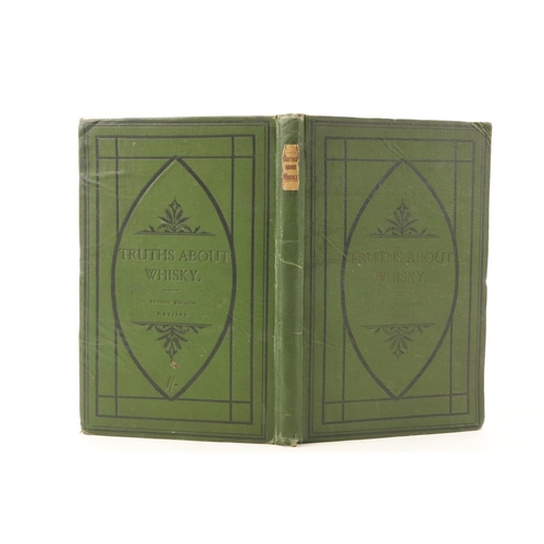 206 - With 4 Fine Folding Lithographic PlatesIrish Whiskey: Truth About Whiskey, 8vo Lond. 1879. Second Ed... 