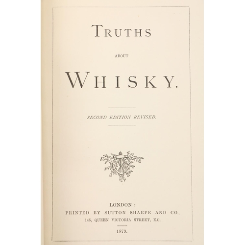 206 - With 4 Fine Folding Lithographic PlatesIrish Whiskey: Truth About Whiskey, 8vo Lond. 1879. Second Ed... 