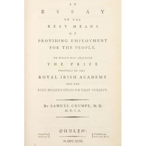 210 - Limerick Medical DoctorCrumpe (Sam.) An Essay on the best means of Providing Employment for the Peop... 