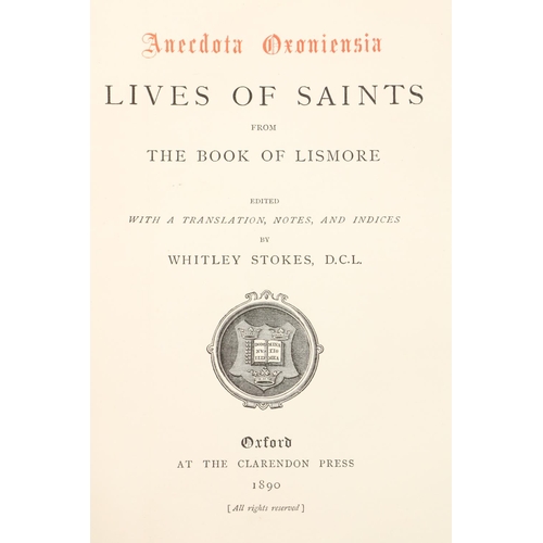 227 - Lismore: Stokes (Wm.)ed. Lives of the Saints from The Book of Lismore, 4to Oxford (Anecdota Oxoniens... 