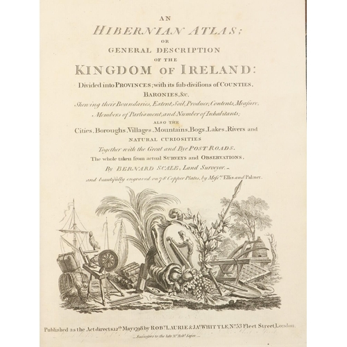 235 - With very fine hand coloured MapsAtlas:  Scale (Bernard)  An Hibernian Atlas, or Gneral Description ... 