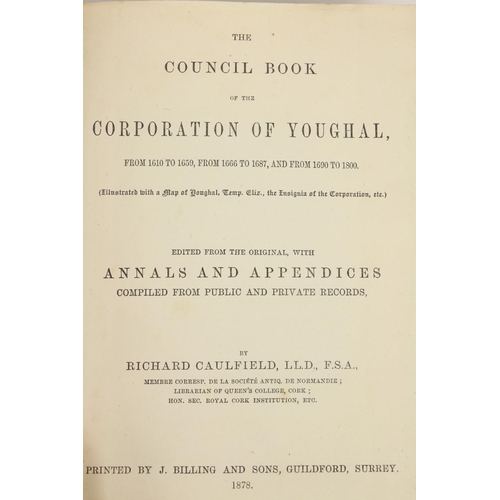 241 - Caulfield (Richard) The Council Book of the Corporation of Youghal, also The Council Book of the Cor... 