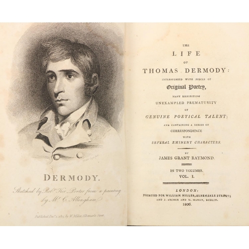 287 - Raymond (James Grant) The Life of Thomas Dermody: interspersed with Pieces of Original Music, 2 vols... 