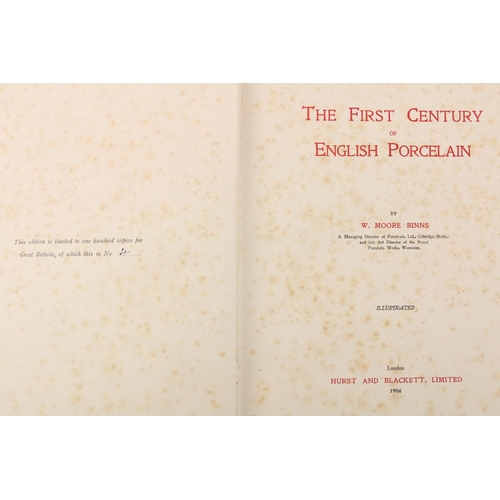 410 - Collectors interest: Binns (W. Moore) The First Century of English Porcelain, lg. thick 4to Lond. 19... 