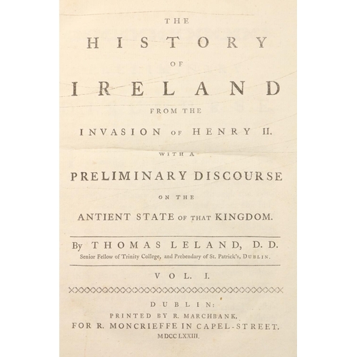 414 - Leland (Thos.) The History of Ireland, 3vols. 4to Dublin 1773. First Edn., 3 hf. titles, cont. full ... 