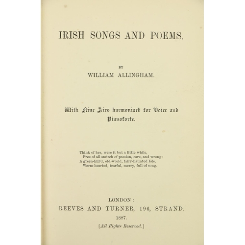 361 - Allingham (William) Irish Songs and Poems, sm. 8vo L. 1887. First Edn., hf. title, orig. green cloth... 