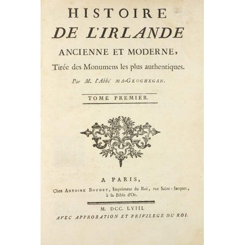 406 - Mac-Geoghegan (M. l'Abbe) Histoire de l'Irlande, Ancienne et Moderne, Tirée des Monumens les plus au... 