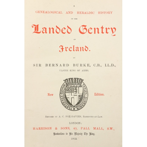 474 - Genealogy: Burke (Sir B.) A Genealogical and Heraldic History of the Landed Gentry of Ireland, Sm. t... 