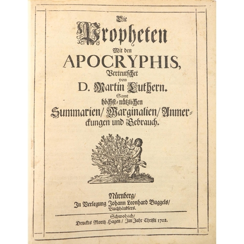 560 - Luthern (Martin) Die Propheten Mit den Apocryphis, 4to Nurnberg... 1702. Title within lined border, ... 