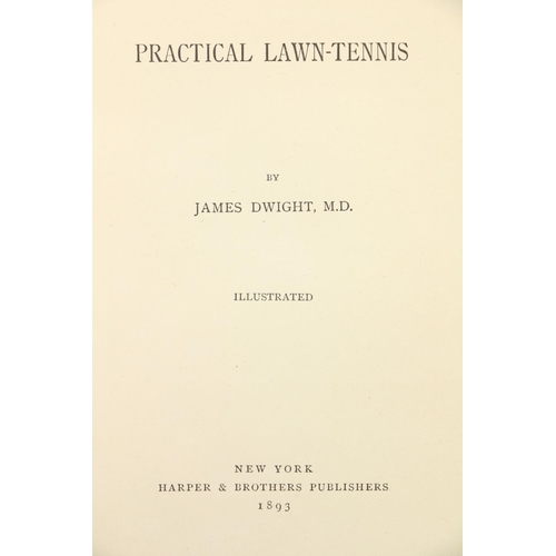 627 - Rare First Edition on TennisDwight (James) Practical Lawn Tennis, 8vo, N.Y. (Harper & Brother Pu... 