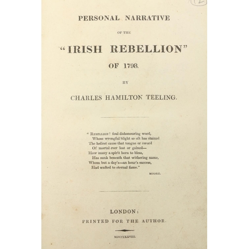 652 - 1798 etc: Teeling (Chas. Hamilton) Personal Narrative of the 'Irish Rebellion' of 1798, 8vo Lond. 18... 