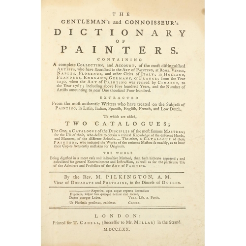 664 - Pilkington (Rev. M.) The Gentleman's and Connoisseur's Dictionary of Painters, lg. 4to Lond. 1770. F... 