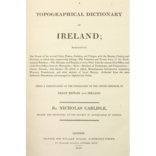 680 - Carlisle (Nicholas) A Topographical Dictionary of Ireland, Lg. 4to Lond. 1810. First Edn., hf. title... 