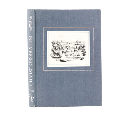 692 - Incumbered Estates: Lyons (Mary Cecelia) Illustrated Incumbered Estates Ireland 1850 - 1905, folio W... 