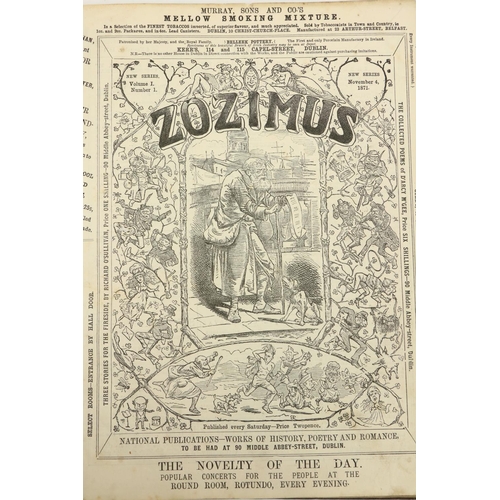 772 - Periodical:  Zozimus, Vol. I May 1870 - August 1872, in 4 volumes, 4to Dublin 1870-1872. Incomplete,... 