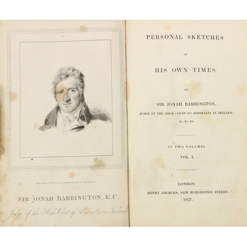 728 - Barrington (Sir Jonah) Personal Sketches of His Own Times, 2vols. 8vo Lond. 1827. First Edn., Port. ... 