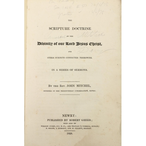 743 - Newry Printing: Mitchel (Rev. John) The Scripture Doctrine of the Divinity of Our Lord Jesus Christ,... 