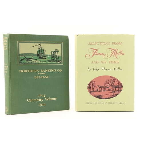 750 - Northern Ireland:  Hill (Edwin Darley) The Northern Banking Company Ltd., An Historical Sketch... 18... 