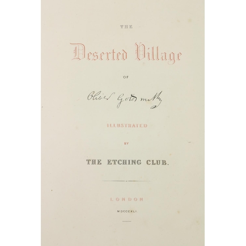794 - The Etching Club: Goldsmith (Oliver) The Deserted Village, lg. atlas folio Lond. 1841. Etched title,... 