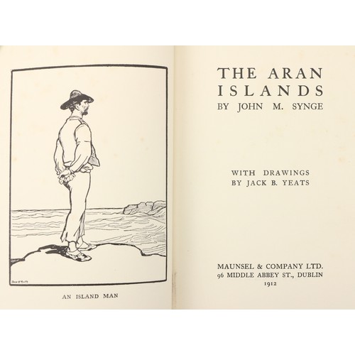 756 - With Illustrations by Jack B. YeatsSynge (J.M.) The Aran Islands, 8vo, D. (Maunsel & Co.) 1912, ... 