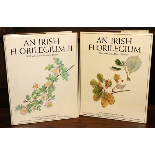 512 - Walsh (Wendy) & Nelson (Chas.) An Irish Florilegium Wild and Garden Plants of Ireland, ... 