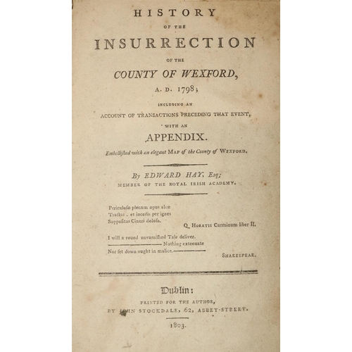 515 - 1798: Hay (Edward) History of the Insurrection of the County Wexford, A.D. 1798, 8vo Dublin 180... 