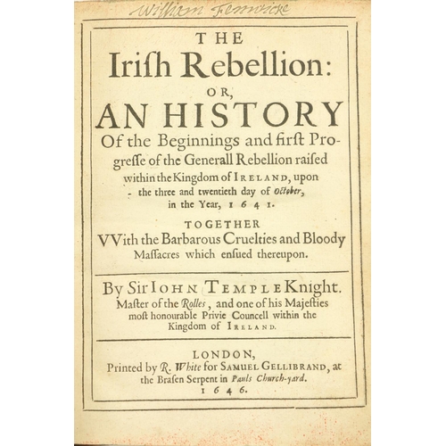 20 - Temple (Sir John) The Irish Rebellion: or, A History of The Beginnings and First Progress of th... 