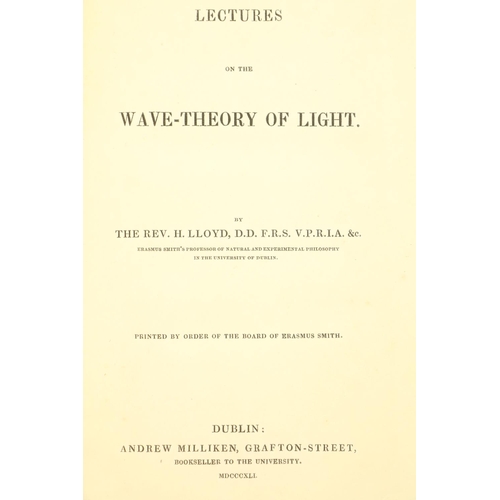 43 - Presentation CopyLloyd (Rev. Humphrey) Lectures on the Wave-Theory of Light, 8vo Dublin 1841.&n... 
