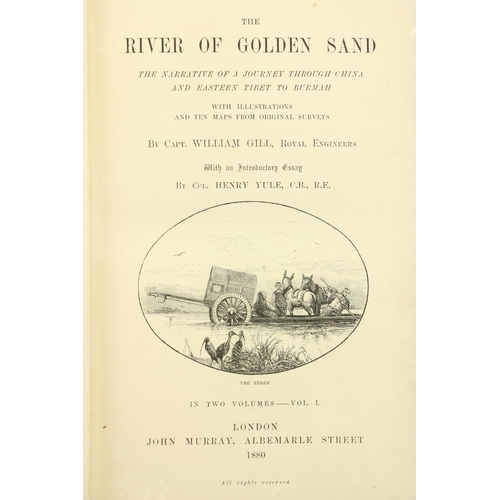 52 - Gill (Capt. Wm.) The River of Golden Sand, The Narrative of a Journey through China and Eastern Tibe... 
