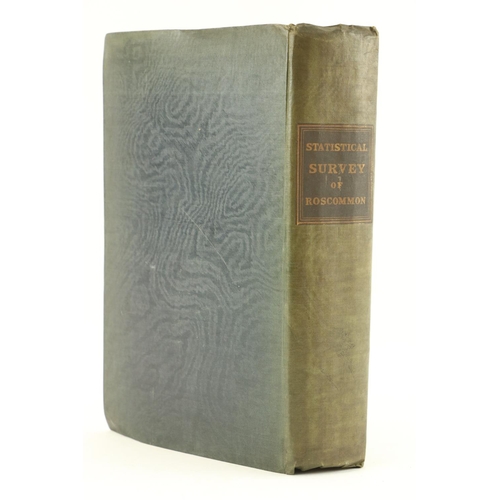 68 - R.D.S.:  Weld (Isaac) Statistical Survey of the County of Roscommon, Drawn up under the Direction of... 