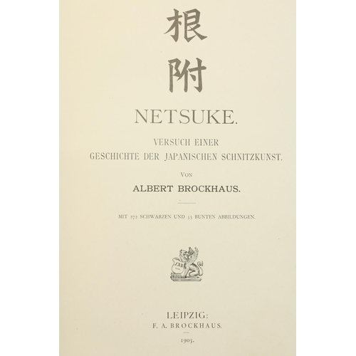 82 - Brockhaus (Albert) Netsuke, Versuch Einer Geschichte Der Japanischen Schnitzhunst. Sm. folio Le... 