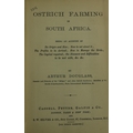 Douglas (Arthur) Ostrich Farming in South Africa, 8vo Lond. [1881] First Edn., hf. title, ... 
