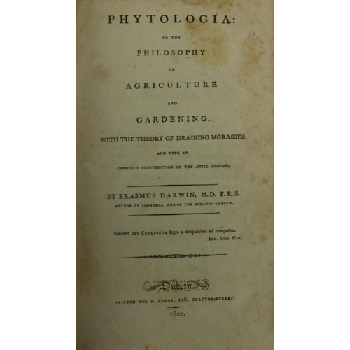 171 - Darwin (Erasmus) Phytologia: or, the Philosophy of Agriculture and Gardening, with the Theory o... 