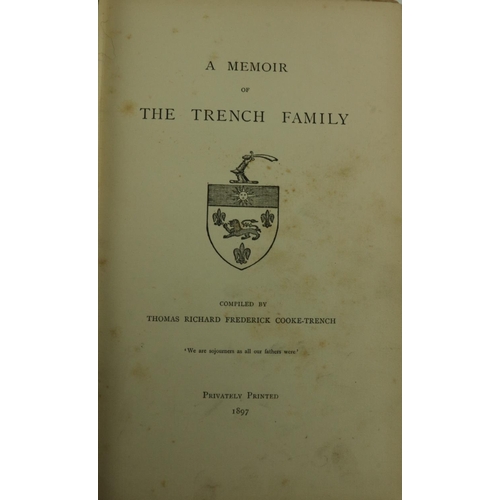 204 - Both Limited EditionsGenealogy: Cooke-Trench (T.R.F.) A Memoir of the Trench Family, roy 8vo, [Priva... 