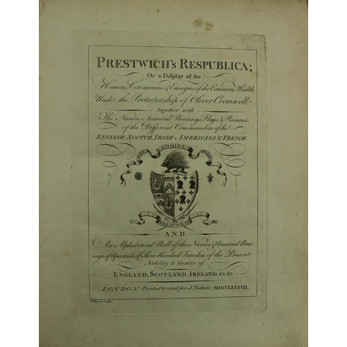 225 - Genealogy: Prestwich (J.) Prestwich's Respublica, or A Display of the Honors, Ceremonies & Ensig... 