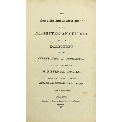 273 - Belfast Printings[General Synod of Ulster] The Constitution and Discipline of the Presbyterian Churc... 