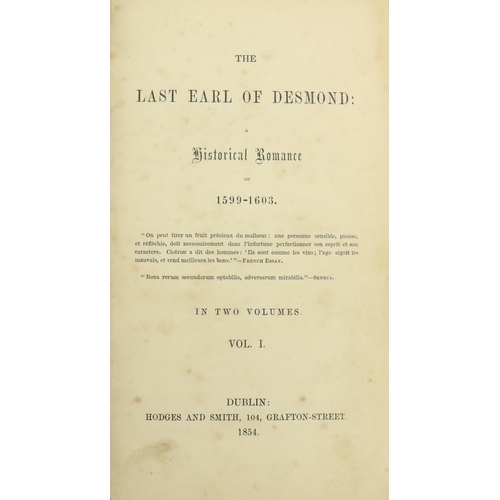 282 - [Gibson (C.B.)] The Last Earl of Desmond: A Historical Romance of 1599 - 1603, 2 vols. in one. 8vo D... 