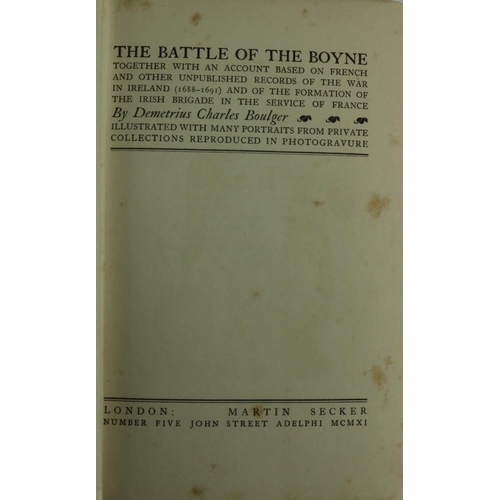 161 - Boulger (D. Chas.) The Battle of the Boyne, roy 8vo Lond. 1911. Frontis & 9 full page ports., cl... 