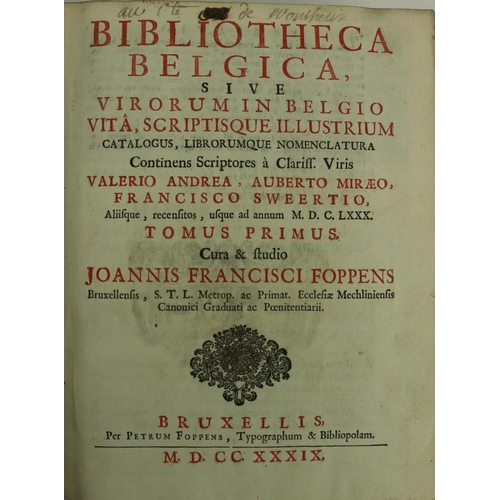 231 - Foppens (Joh. Francisci) Bibliotheca Belgica, 2 vols. thick 4to Brussels 1739. Engd. port. fron... 