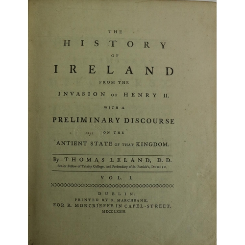 234 - Leland (Thomas) The History of Ireland from the Invasion of Henry II,... 3 vols. 4to, D. (R. Marchba... 