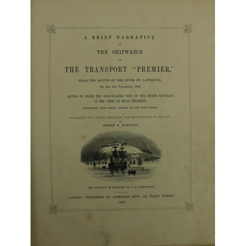 235 - Americana: Dartnell (Geo. R.) A Brief Narrative of the Shipwreck of The Transport 'Premier,' near th... 