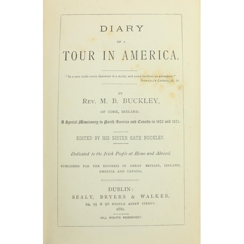 297 - Tour by Co. Cork PriestAmericana: Buckley (Rev. M.B.) Diary of a Tour in America,... 1870 &... 