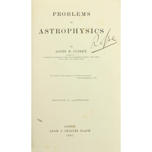 348 - Famous Co. Cork Female AstronomerAstronomy: Clerke (Agnes Mary) Problems in Astrophysics, 8vo L... 