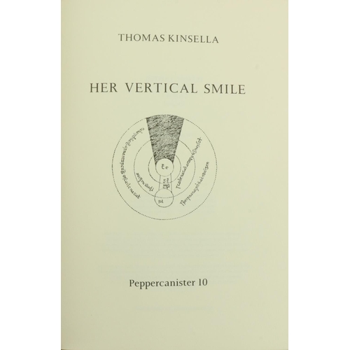 614 - Signed by Thomas KinsellaKinsella (T.) Her Vertical Smile, 8vo D. (Peppercanister 10) 1985, Signed L... 