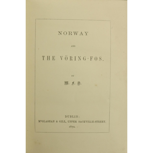 647 - County Limerick Female AuthorRare Irish Travel Volumes[Maria Frances Dickson (1809-1885)] Norway and... 