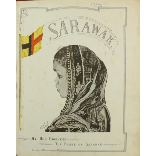 606 - Sarawak:   Sarawak (Her Highness, The Ranee)  Sarawak, lg. 4to Singapore n.d. [c. 1925] Frontis &... 